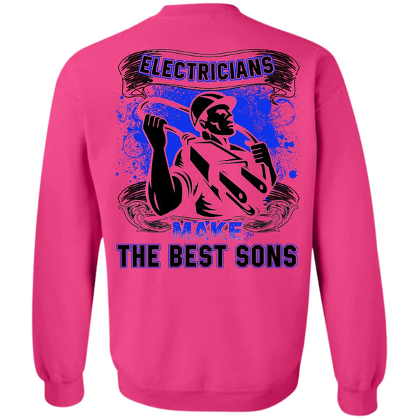 I Love Electrician T Shirt, Electricians Make The Best Sons Sweatshirt