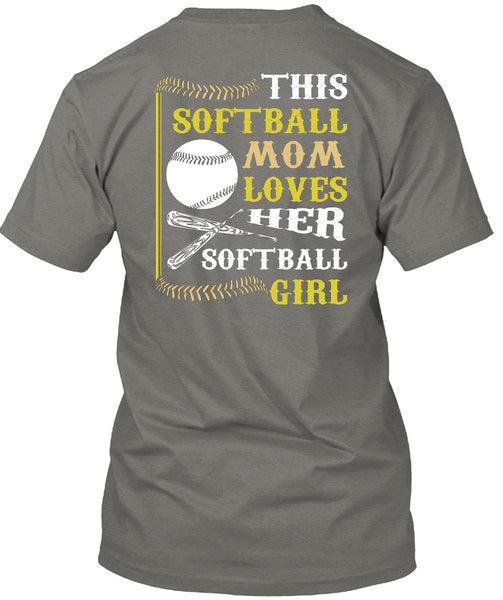 This Softball Mom Loves Her Softball Girl T Shirt, I Love My Life T Shirt