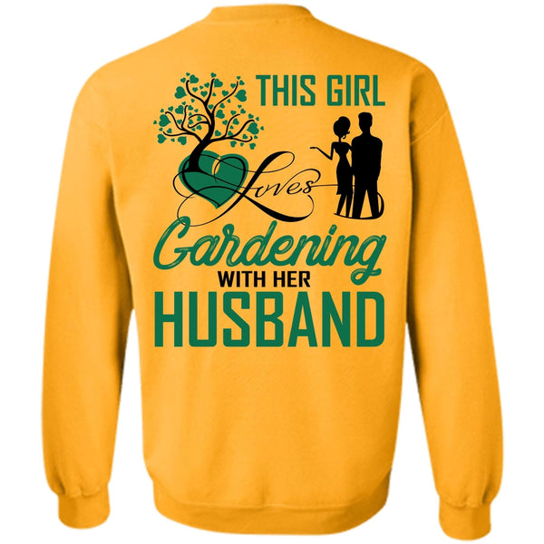 Being A Gardener T Shirt, This Girl Loves Gardening With Her Husband Sweatshirt