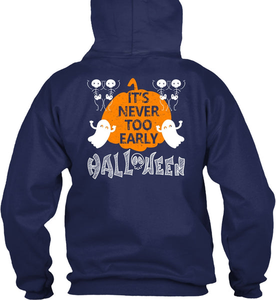 It's Never Too Early Halloween T Shirt, I Love You Pumpkin T Shirt