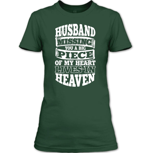 Husband Missing You T Shirt, A Piece Of My Heart T Shirt