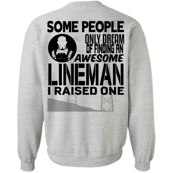 Being A Linemen T Shirt, Some People Only Dream Of Finding An Awesome Lineman Sweatshirt