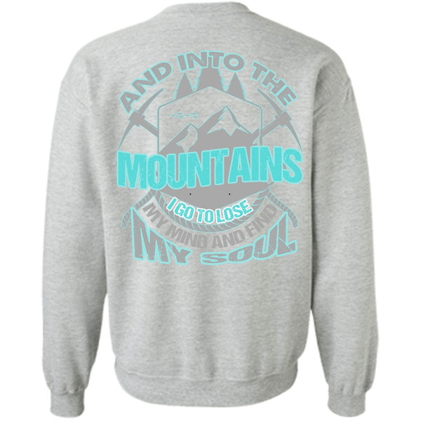 I Love Hiking T Shirt, And Into The Mountains Sweatshirt