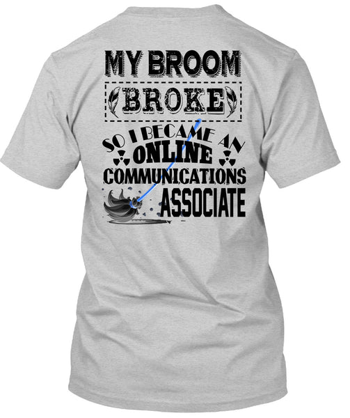 I Become An Online Communications Associate T Shirt, Calls Me Dispatcher T Shirt