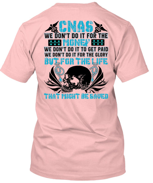 We Don't Do It For The Money T Shirt, Being A Doctor T Shirt