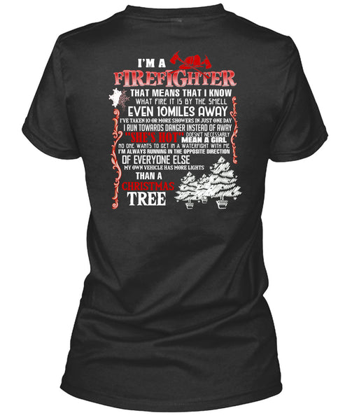 I'm A Firefighter T Shirt, Christmas Tree T Shirt
