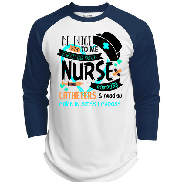 I May Be Your Nurse Someday Catheters T Shirt, Being A Nurse T Shirt, Awesome T-Shirts  (Polyester Game Baseball Jersey)