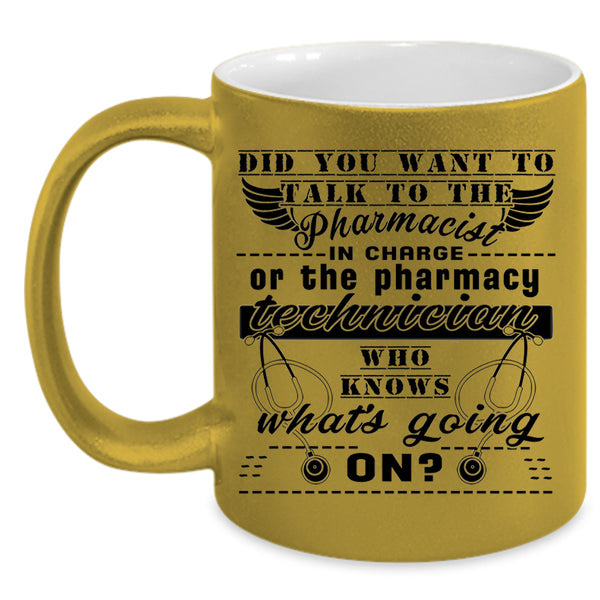 The Pharmacy Technician Coffee Mug, The Pharmacist Accent Mug