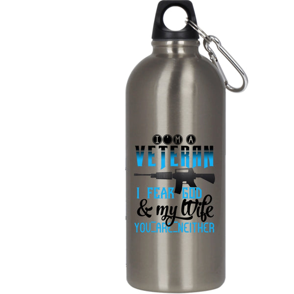 I'm A Veteran 20 oz Stainless Steel Bottle,I Fear God And My Life Outdoor Sports Water Bottle