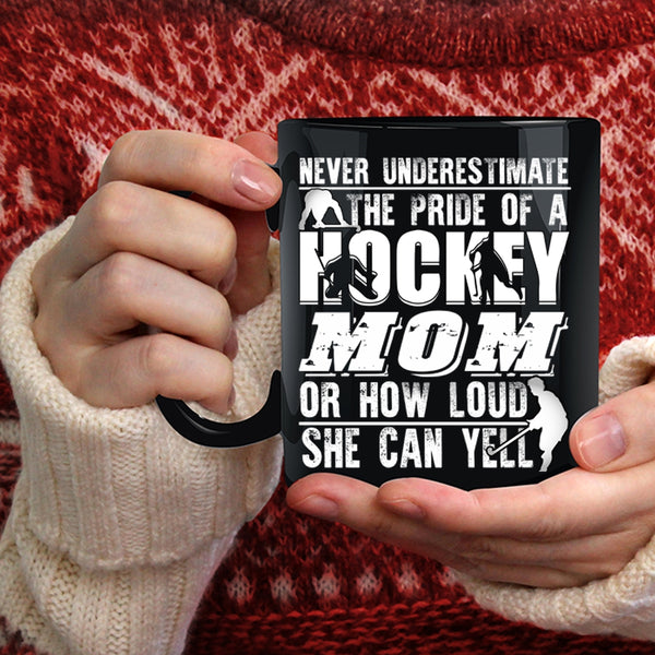 The Pride Of A Hockey Mom Coffee Mug, Cute Hockey Mom Coffee Cup