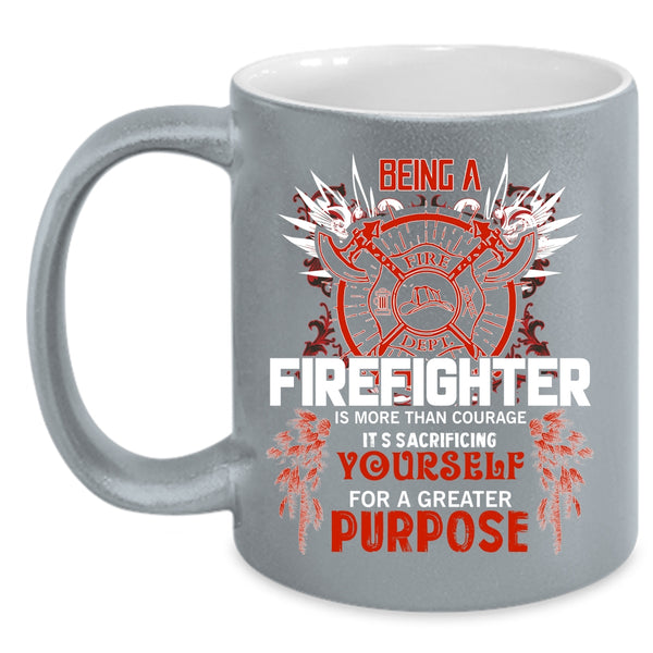 Being A Firefighter Coffee Mug, Cute Firefighter Coffee Cup