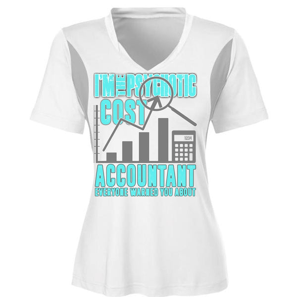 I'm The Psychotic Cost Accountant T Shirt, I Love Accountant T Shirt, Awesome T-Shirts