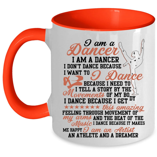 I Am An Artist Coffee Mug, I Am A Dancer Accent Mug
