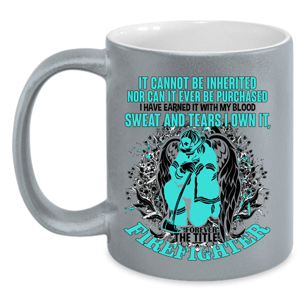 Cute Gift For Firefighter Coffee Mug, The Title Firefighter Accent Mug