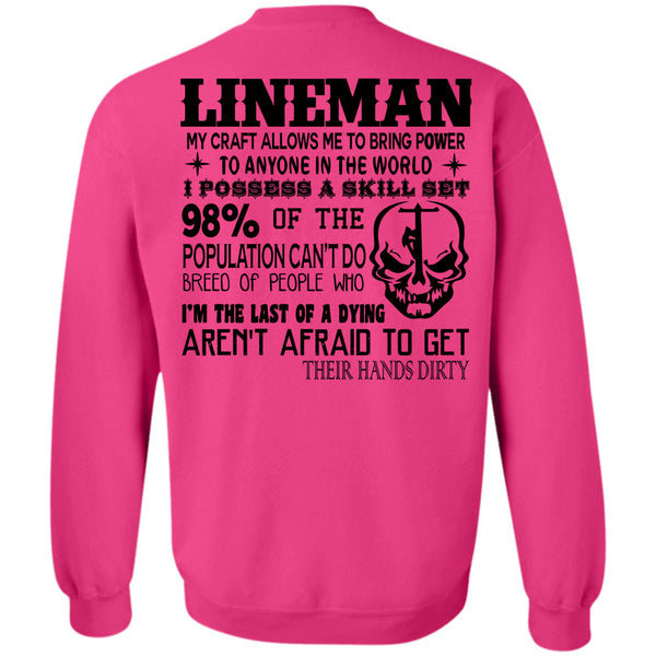 Being A Linemen T Shirt, Lineman My Craft Allows Me To Bring Power To Anyone In The World Sweatshirt