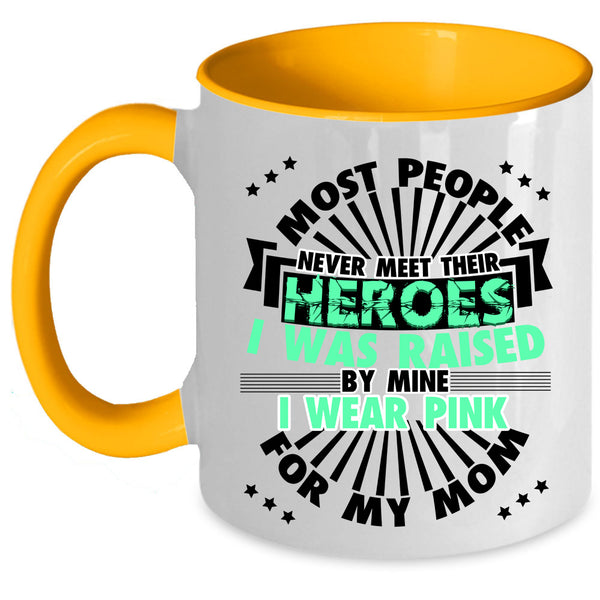 Cute Mom Coffee Mug, I Wear Pink For My Mom Accent Mug