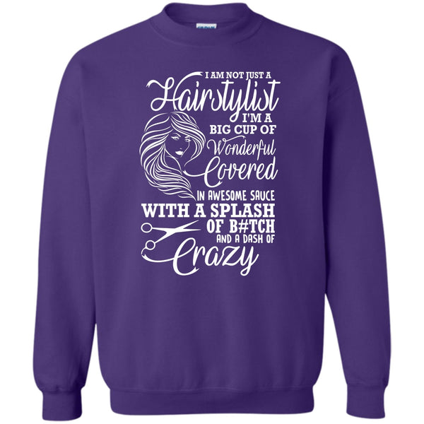 I'm Big Cup Of Wonderful T Shirt, Coolest Hair Stylist Sweatshirt