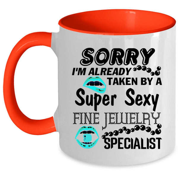 Marry Coffee Mug, I'm Already Taken By A Fine Jewelry Specialist Accent Mug