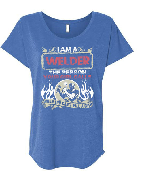 I Am A Welder T Shirt, Your Girl Calls T Shirt, Cool Shirt (Ladies' Triblend Dolman Sleeve)