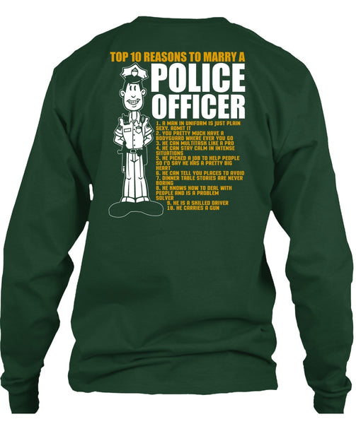 Top 10 Reasons To Marry A Police Officer T Shirt, Being A Police T Shirt