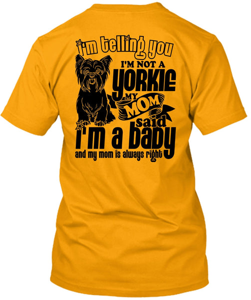 I'm Not A Yorkie T Shirt, I Love Yorkie T Shirt