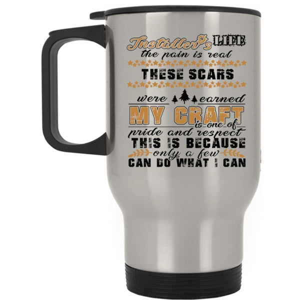 Christmas Gift For Installer Travel Mug, Installer's Life Mug
