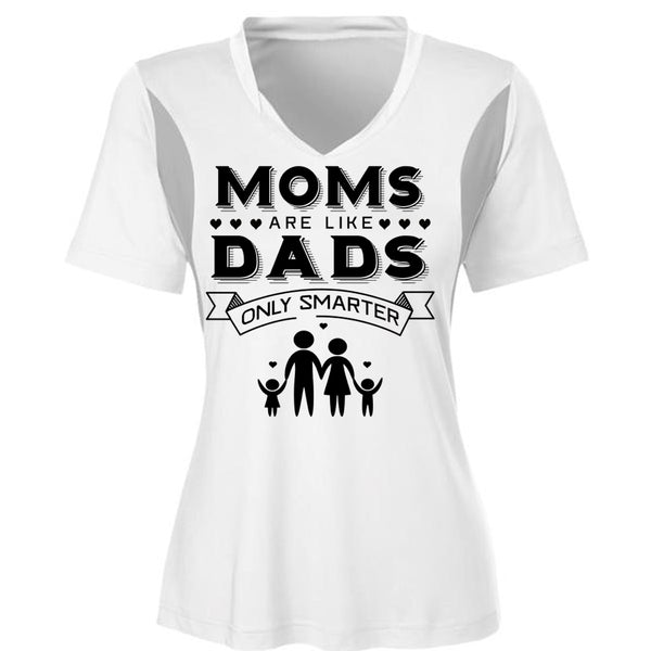 Moms Are Like Dads Only Smarter T Shirt, Mother's Day T Shirt
