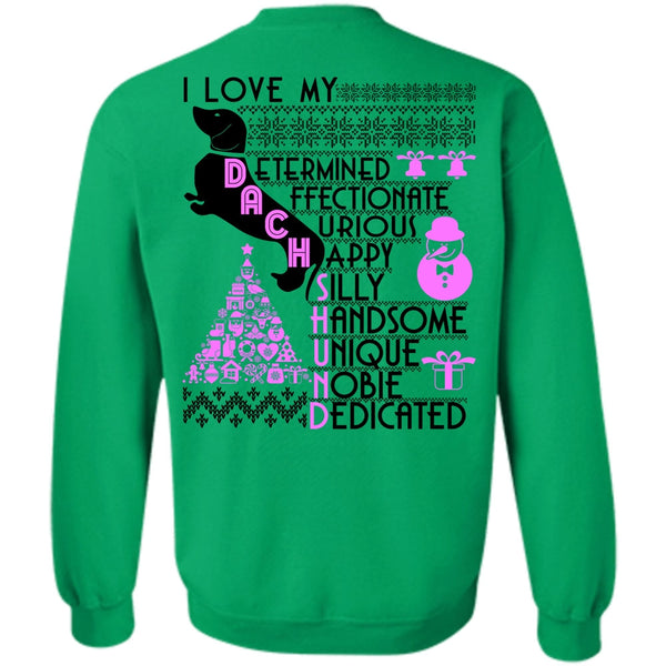 I Love My Dog T Shirt, I Love My Dachshund Sweatshirt