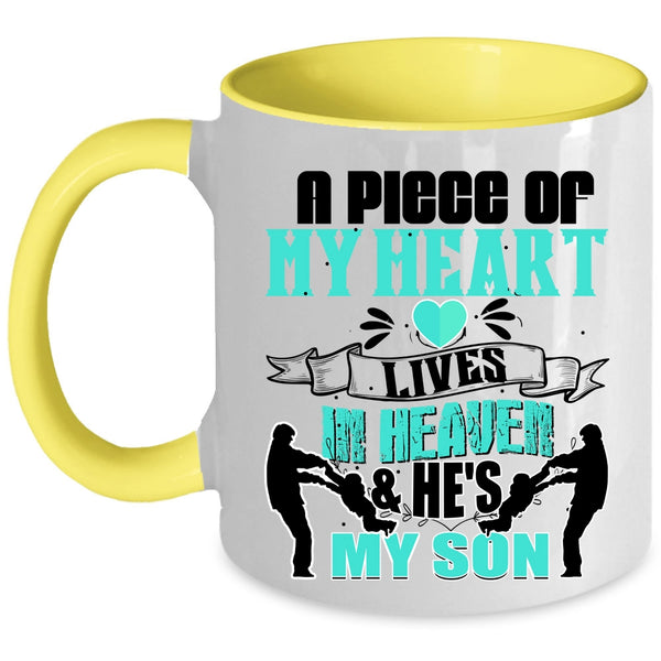 He's My Son Coffee Mug, A Piece Of My Heart Lives In Heaven Accent Mug