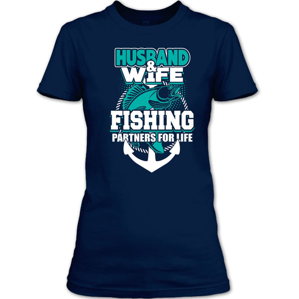 Husband & Wife T Shirt, Fishing Partners For Life T Shirt