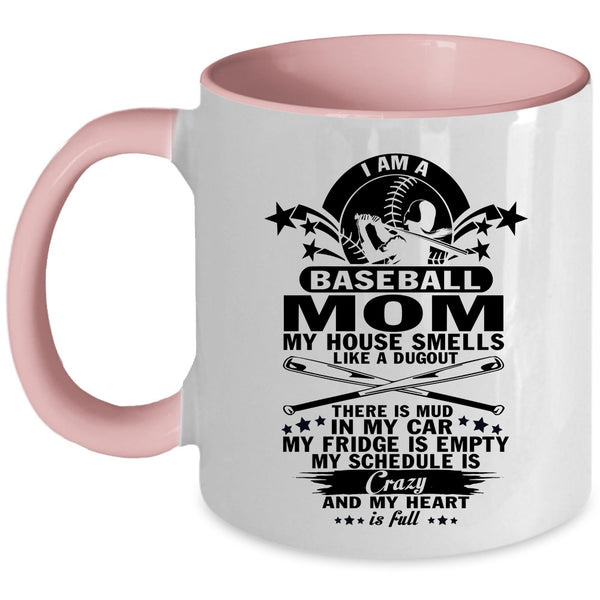 Gift For Mom Coffee Mug, I Am A Baseball Mom Accent Mug