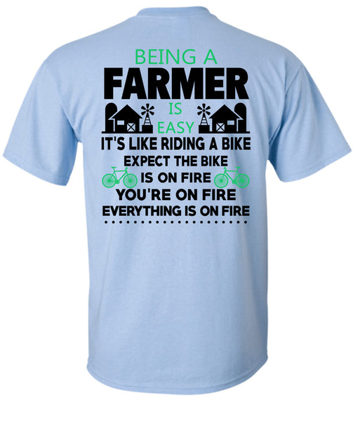 Being A Farmer Is Easy T Shirt, Being A Farmer T Shirt