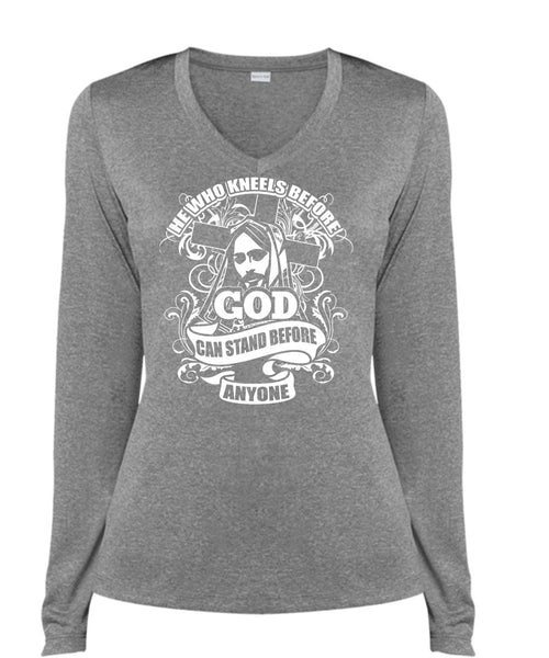 God Can Stand Before Anyone T Shirt, He Who Kneels T Shirt, Cool Shirt (Ladies LS Heather V-Neck)