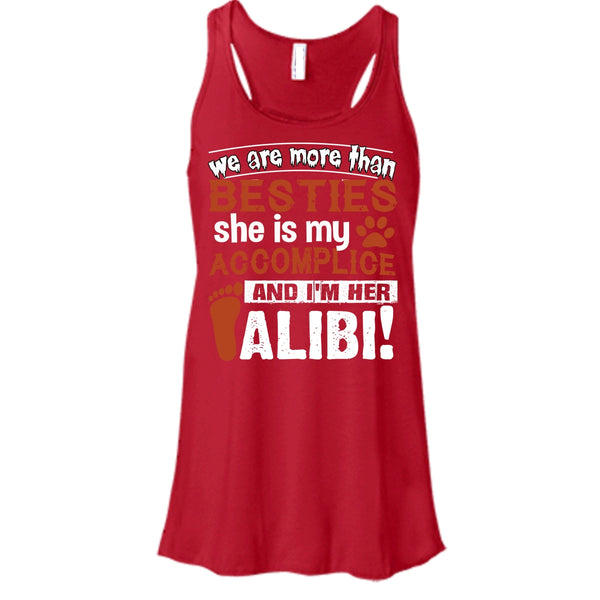 We Are More Than Besties T Shirt, She Is My Accomplice Tank Top