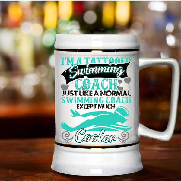 Cool Swimming Coach Beer Stein 22oz, I'm A Tattooed Swimming Coach Beer Mug