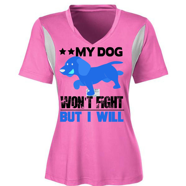 My Dog Won't Fight But I Will T Shirt, I Love My Dog T Shirt, Awesome T-Shirts