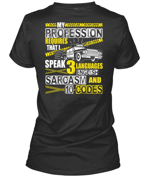 My Profession Requires T Shirt, 3 Languages English T Shirt