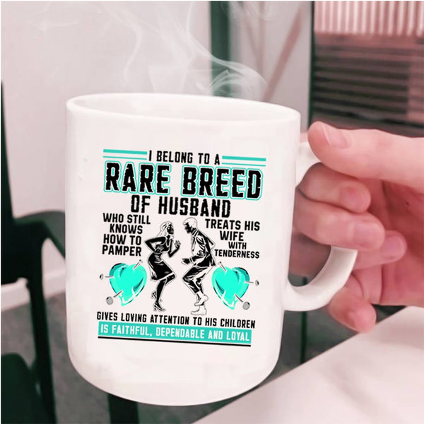 Cool Just Married Coffee Mug, I Belong To A Rare Breed Of Husband Cup