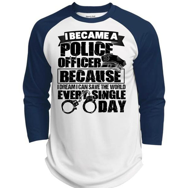 I Became A Police Officer T Shirt, I Love Police T Shirt, Awesome T-Shirts  (Polyester Game Baseball Jersey)
