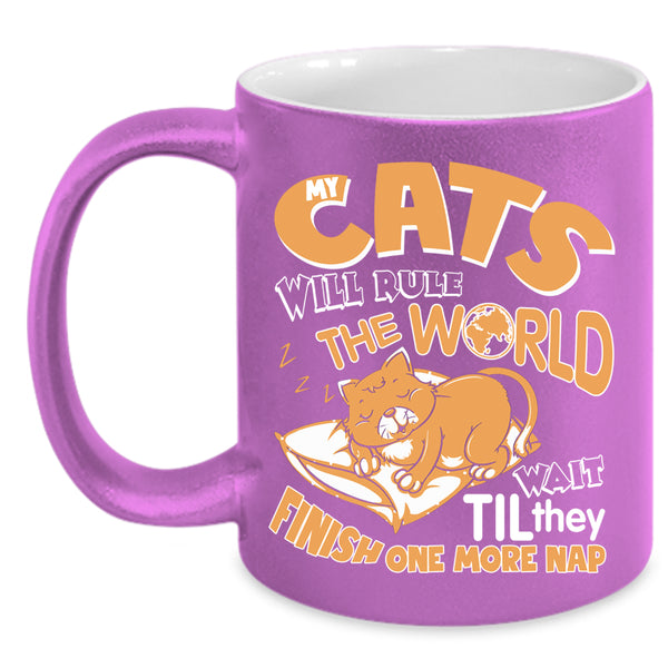 My Cats Will Rule The World Coffee Mug, Funny Cats Coffee Cup