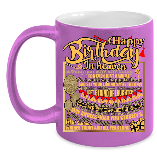 Happy Birthday In Heaven Coffee Mug, Cool Birthday Coffee Cup
