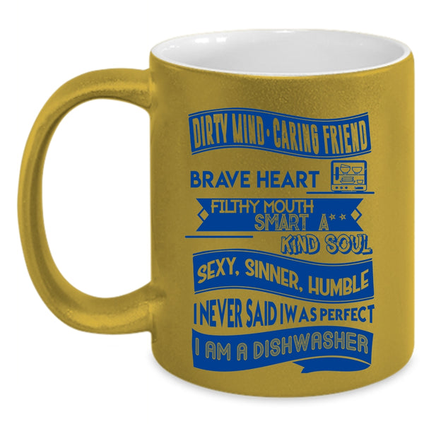 I Am A Dishwasher Coffee Mug, I Never Said I Was Perfect Accent Mug