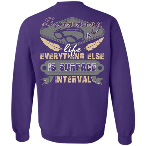 Else Is Surface Interval T Shirt, I Love Swimming Sweatshirt