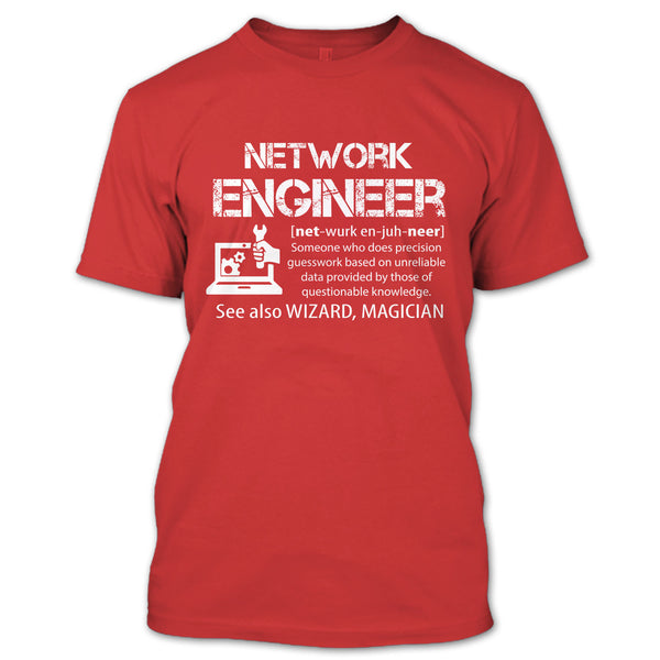 Network Engineer T Shirt, Network Engineer Someone Who Does Precision T Shirt