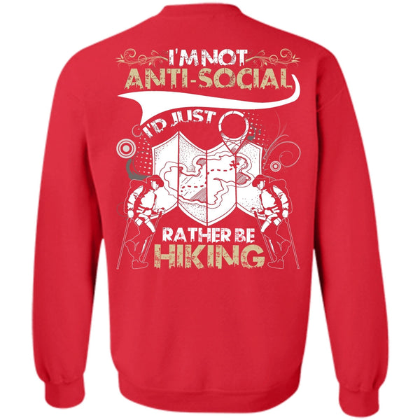 I'm Not Anti-Social T Shirt, I Love Hiking Sweatshirt