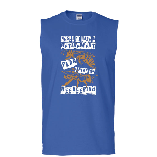 I Do Have A Retirement Plan T Shirt, I Plan On Beekeeping T Shirt, Cool T Shirt (Men's Cotton Sleeveless)