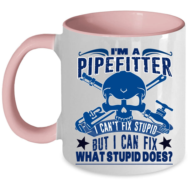 Cool Gift For Pipefitter Coffee Mug, I'm A Pipefitter Accent Mug