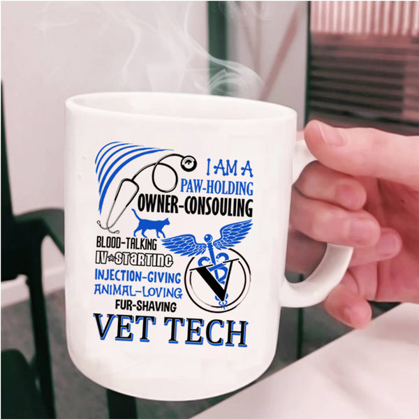 Cute Gift For Vet Tech Coffee Mug, I Am A Vet Tech Cup