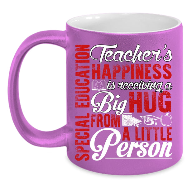 Special Education Teacher's Happiness Coffee Mug, Big Hug Coffee Cup