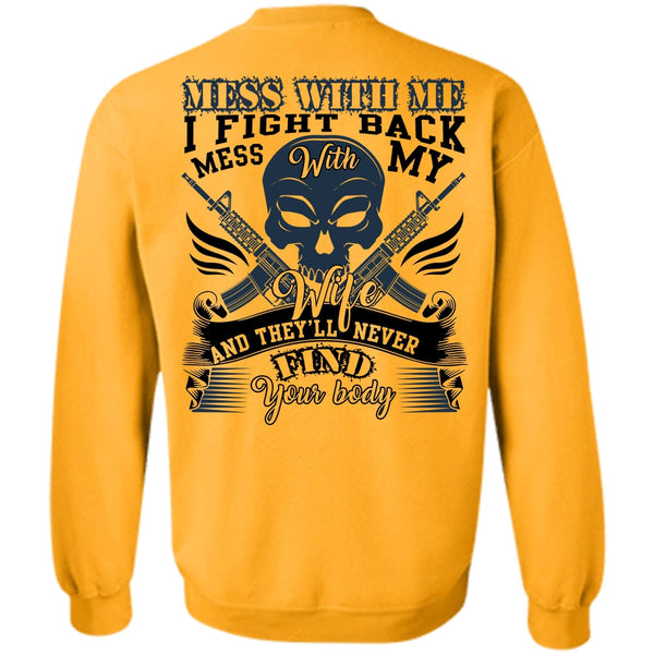 I Love Wife T Shirt, I Fight Back Mess With My Wife Sweatshirt